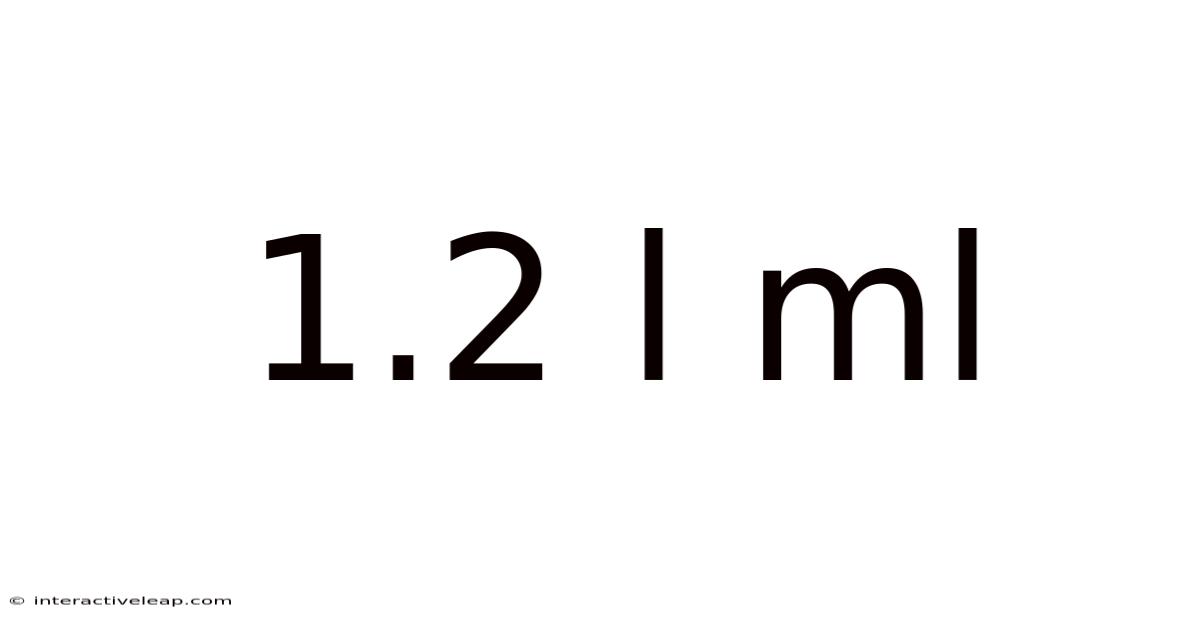 1.2 L Ml