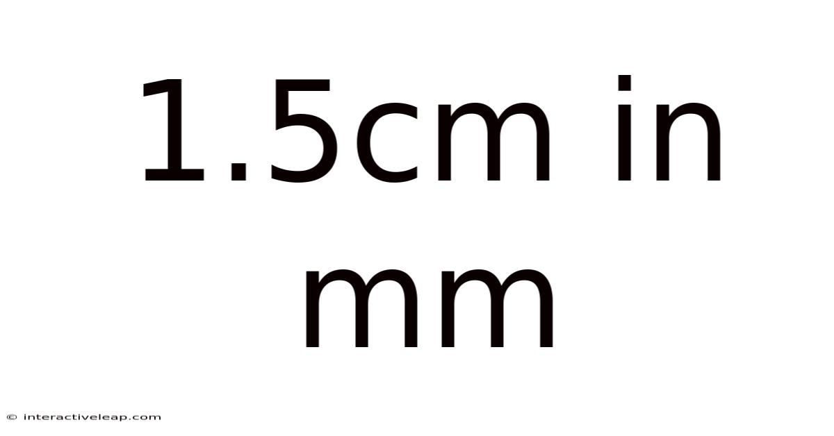 1.5cm In Mm