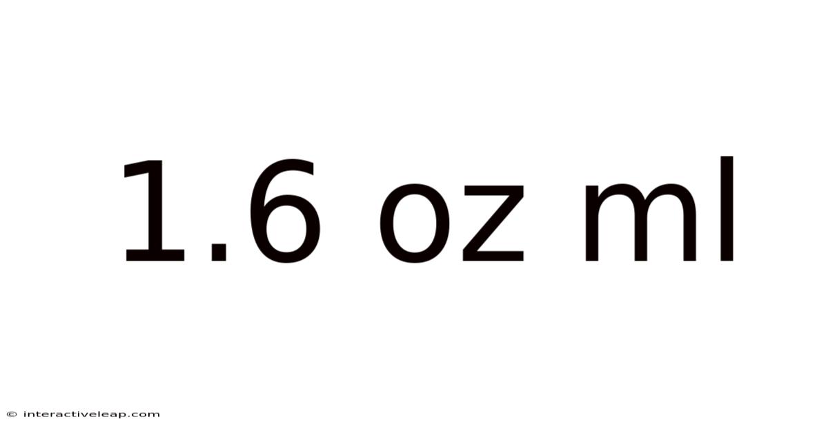 1.6 Oz Ml