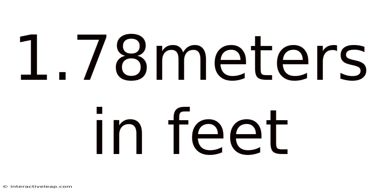 1.78meters In Feet