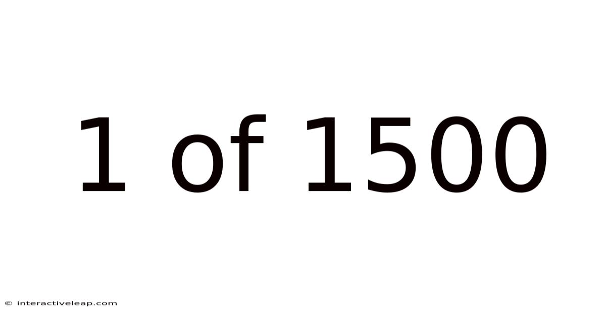1 Of 1500