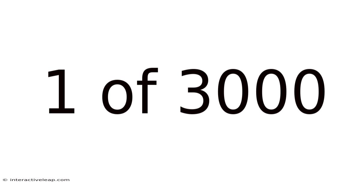 1 Of 3000