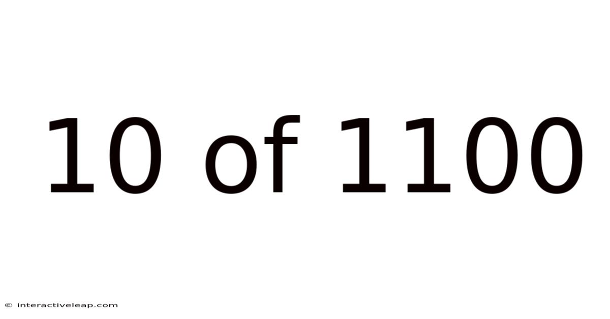 10 Of 1100