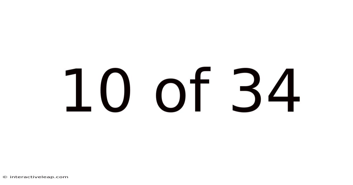 10 Of 34