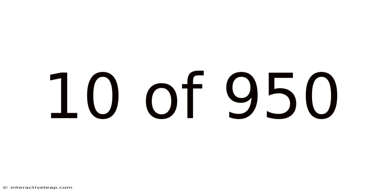 10 Of 950