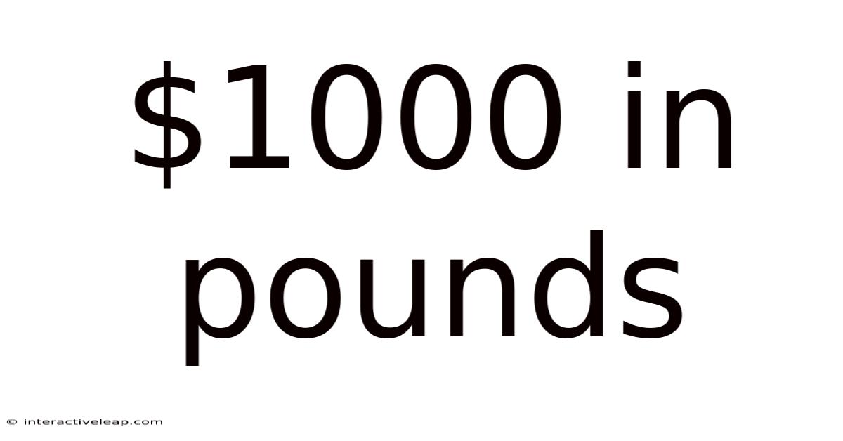 $1000 In Pounds