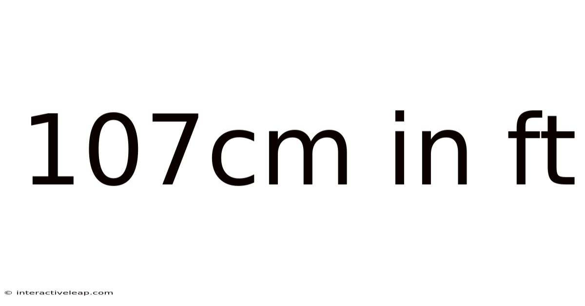 107cm In Ft