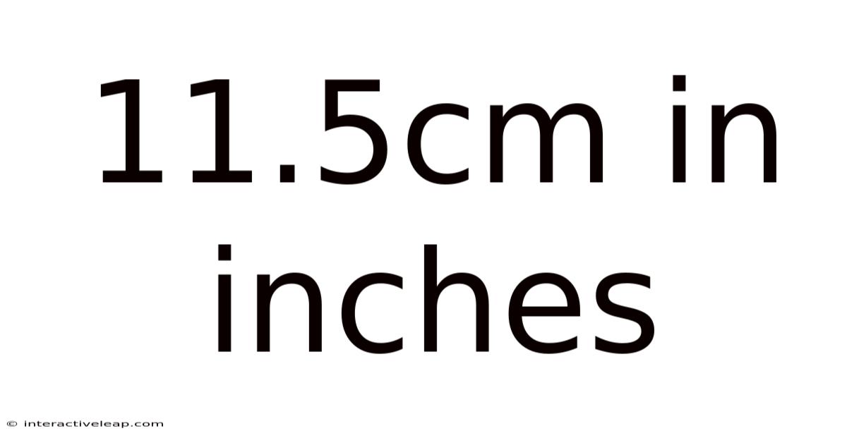 11.5cm In Inches