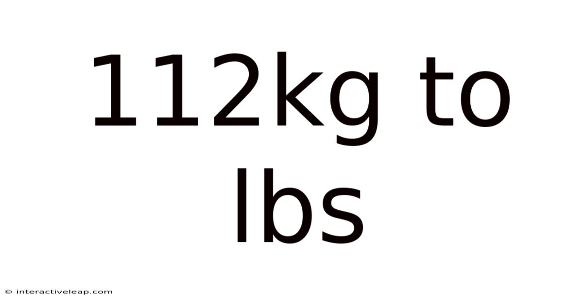 112kg To Lbs