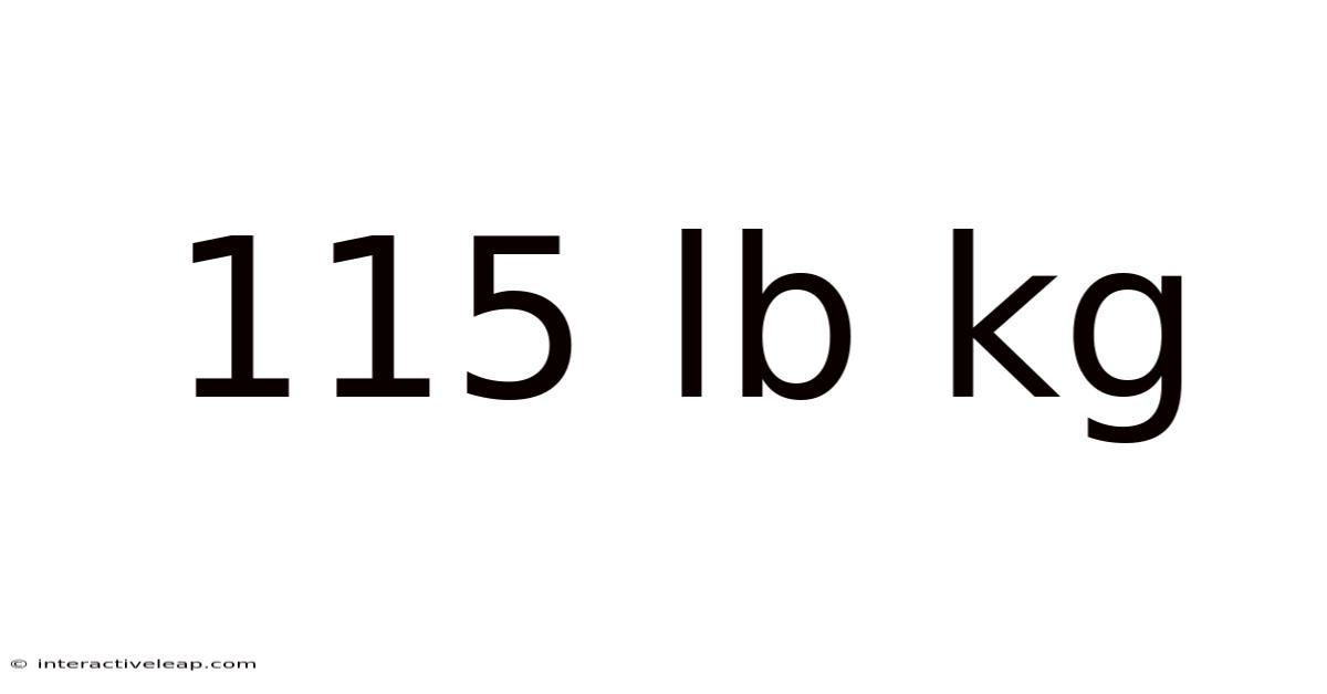 115 Lb Kg