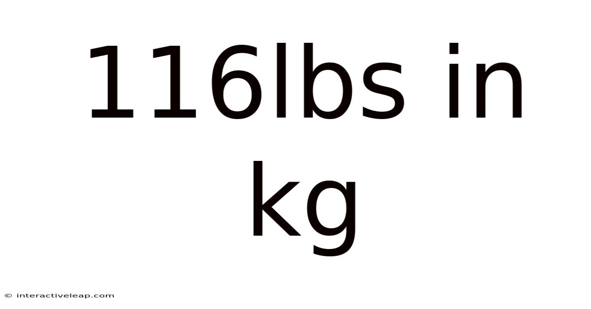116lbs In Kg