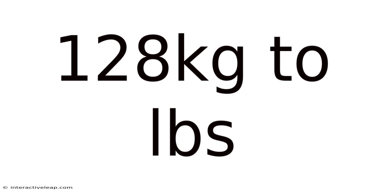 128kg To Lbs