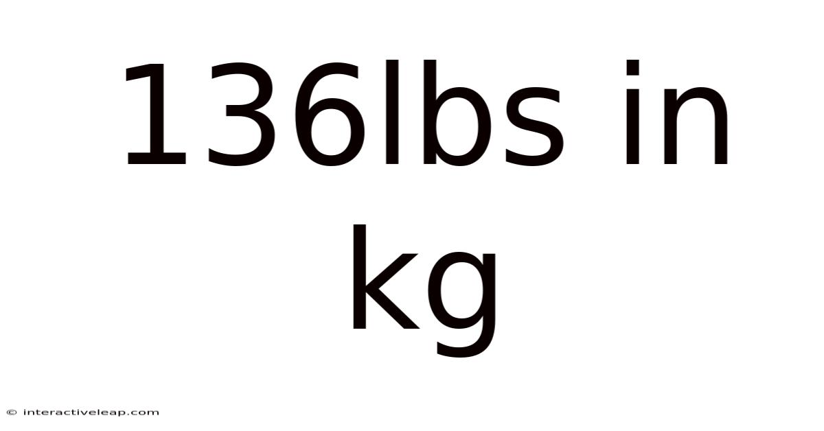 136lbs In Kg