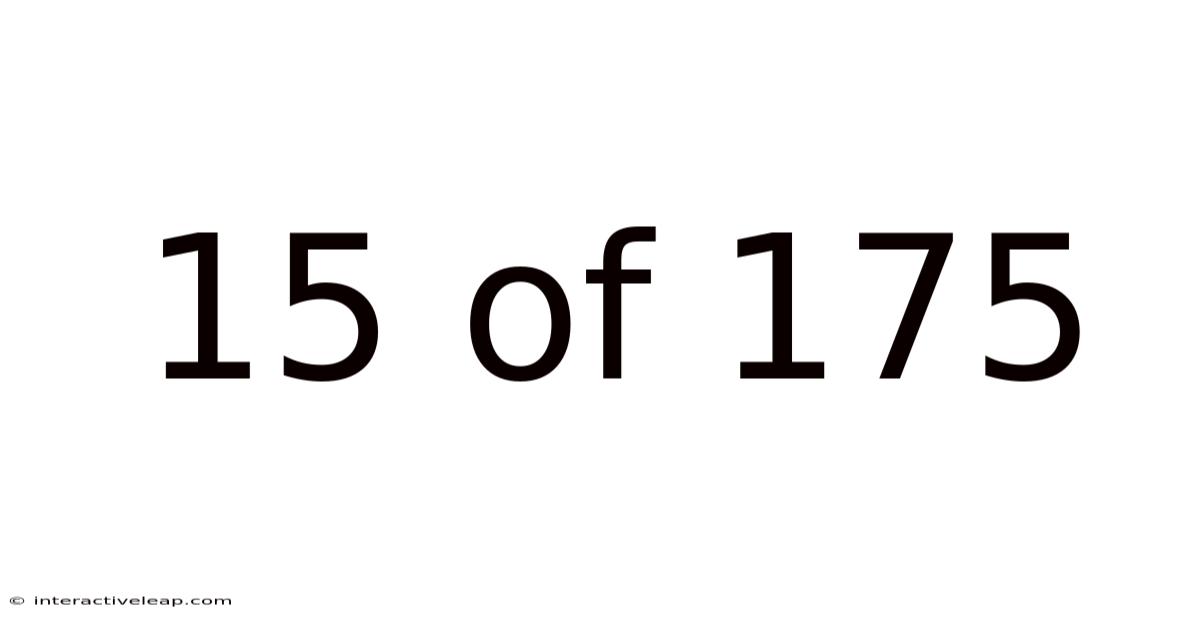 15 Of 175