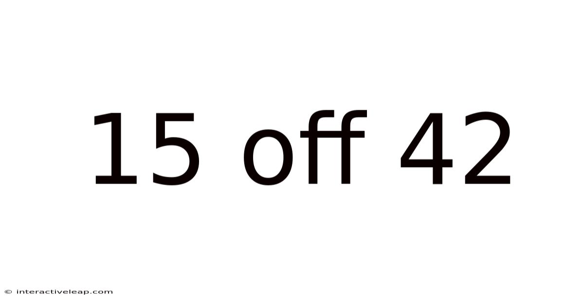 15 Off 42