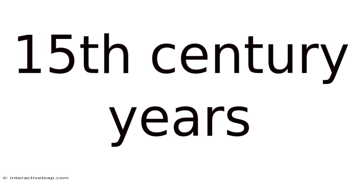15th Century Years