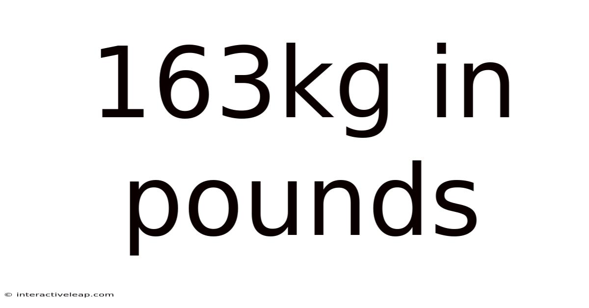 163kg In Pounds