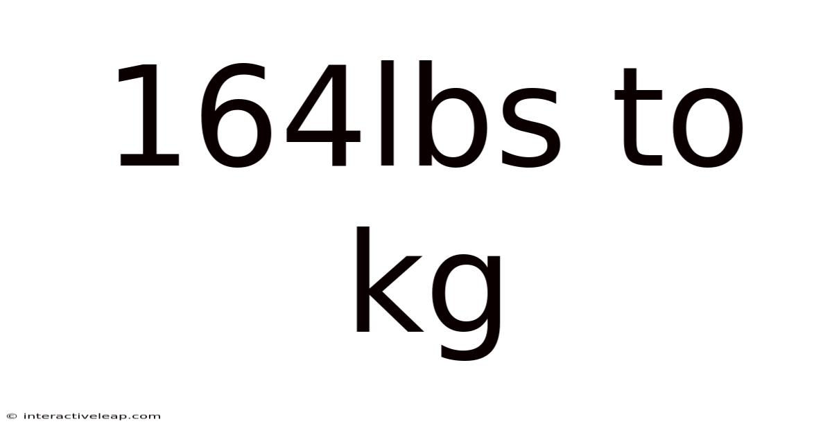 164lbs To Kg