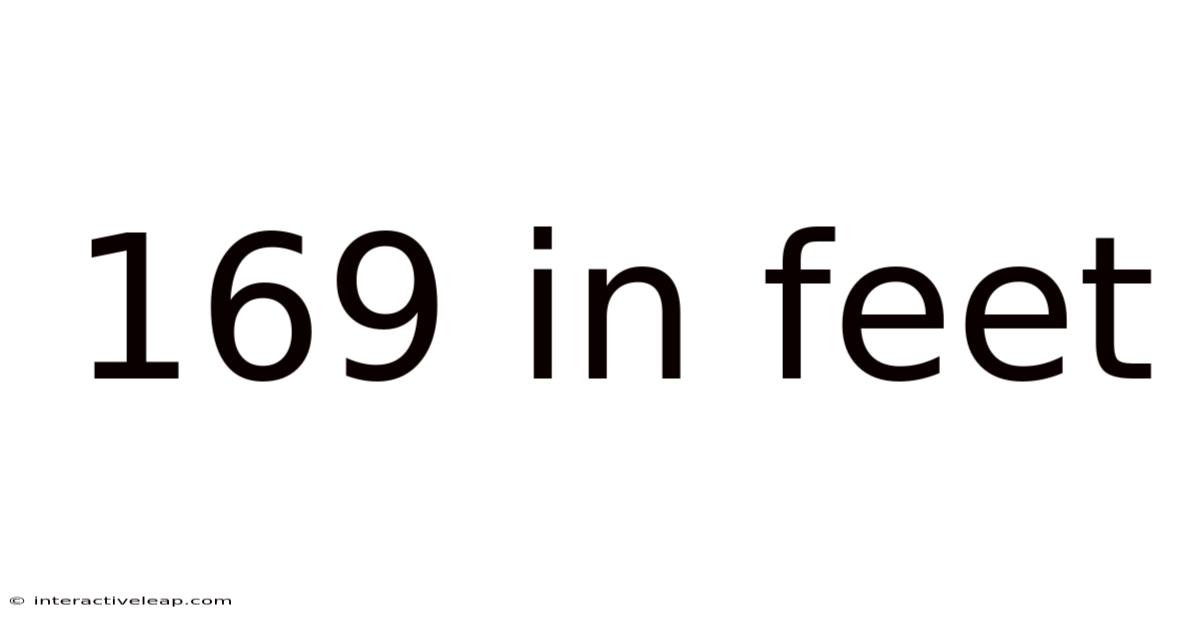 169 In Feet
