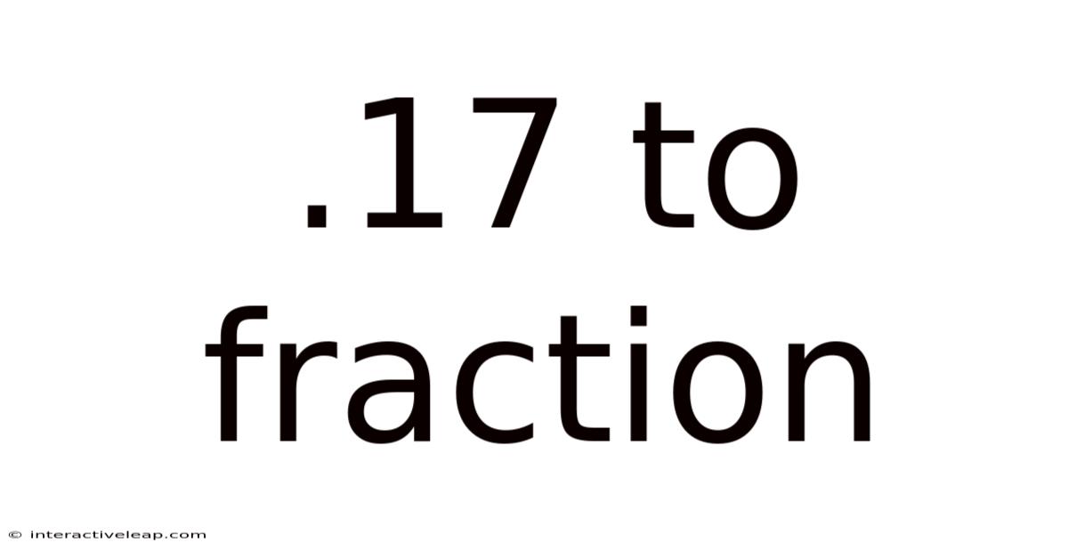 .17 To Fraction