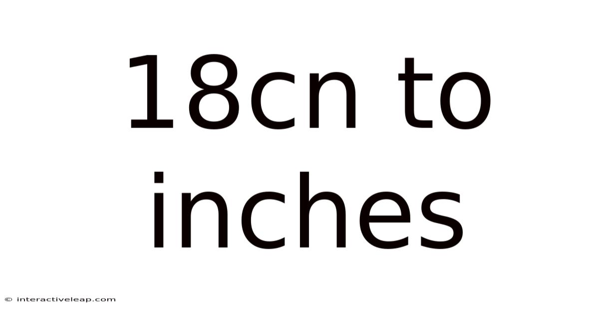 18cn To Inches