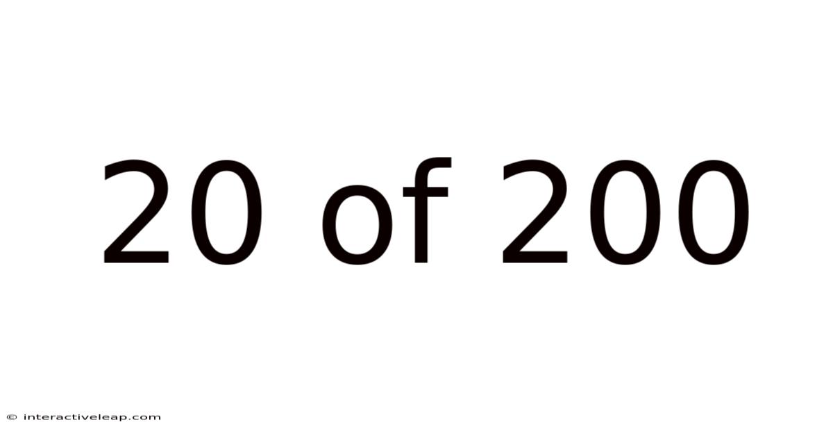 20 Of 200