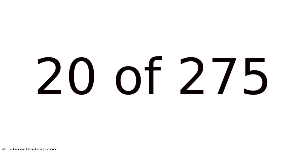 20 Of 275