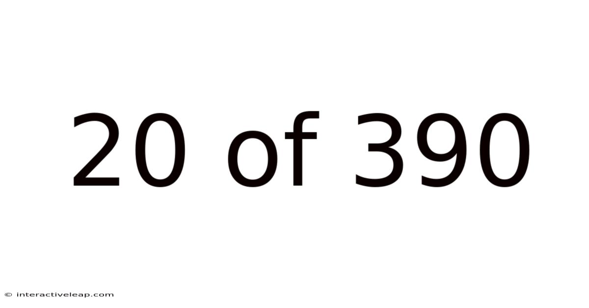 20 Of 390