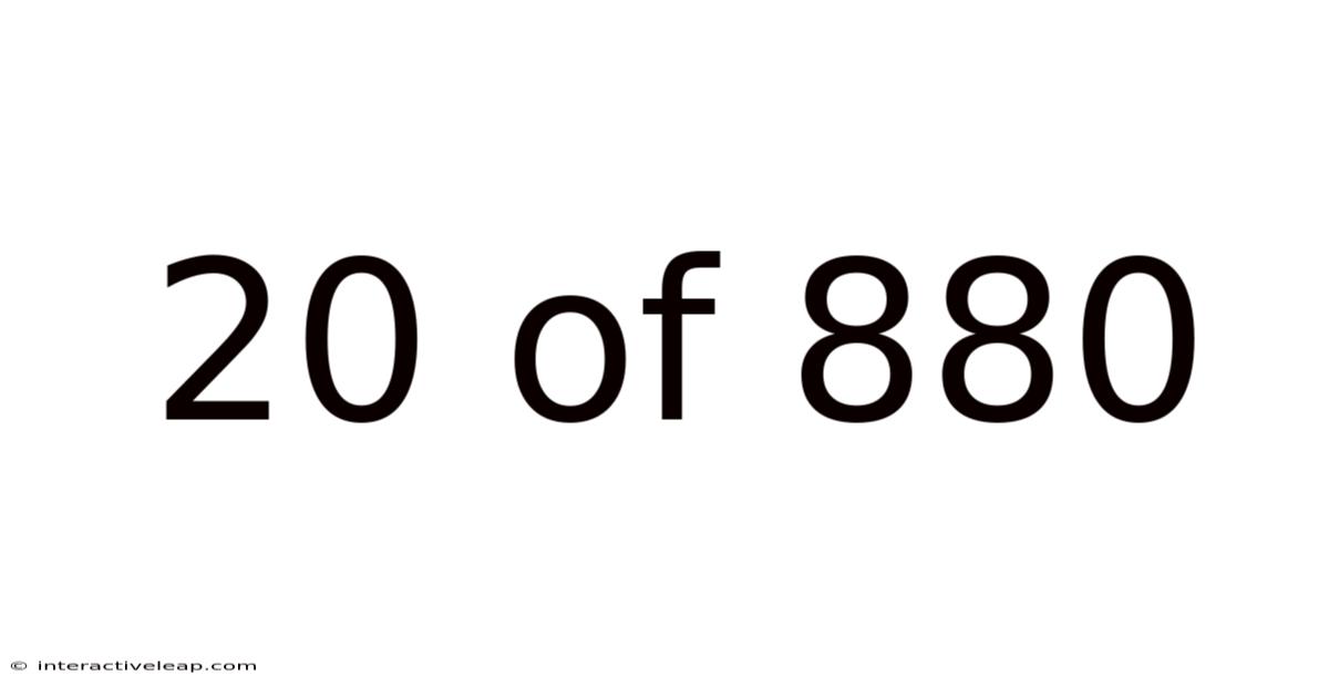 20 Of 880