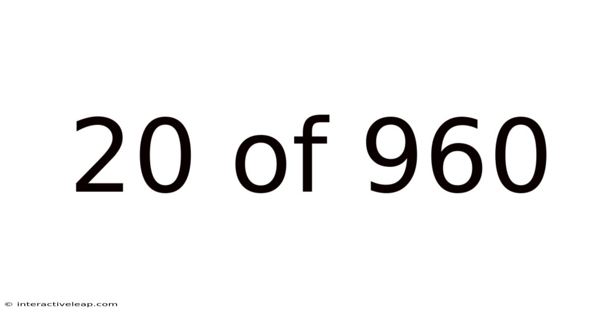 20 Of 960