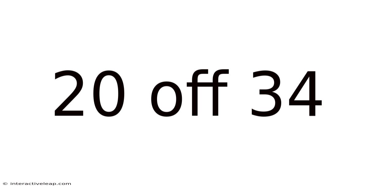 20 Off 34