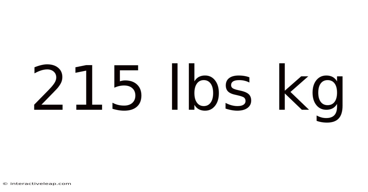 215 Lbs Kg