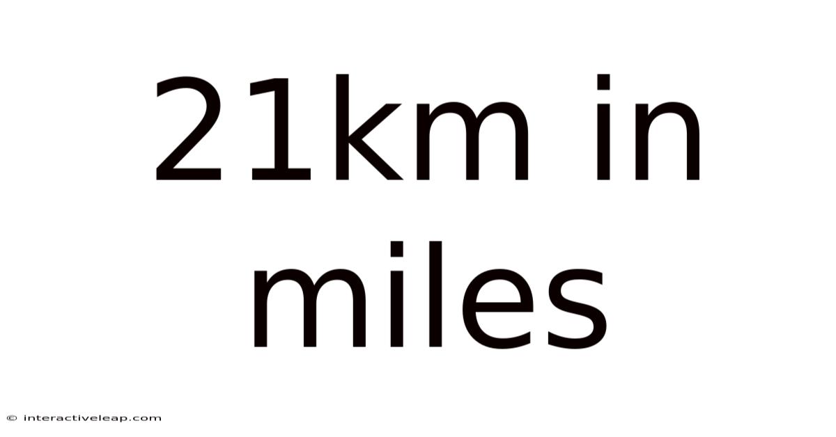 21km In Miles