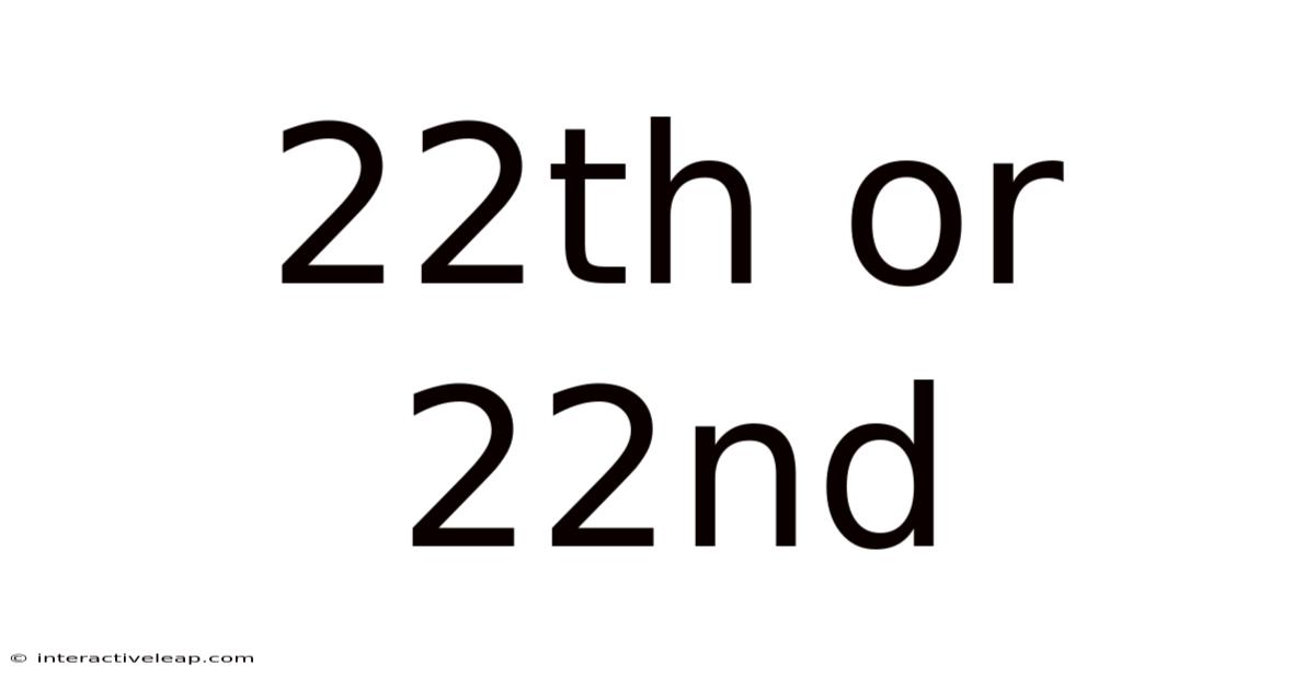 22th Or 22nd