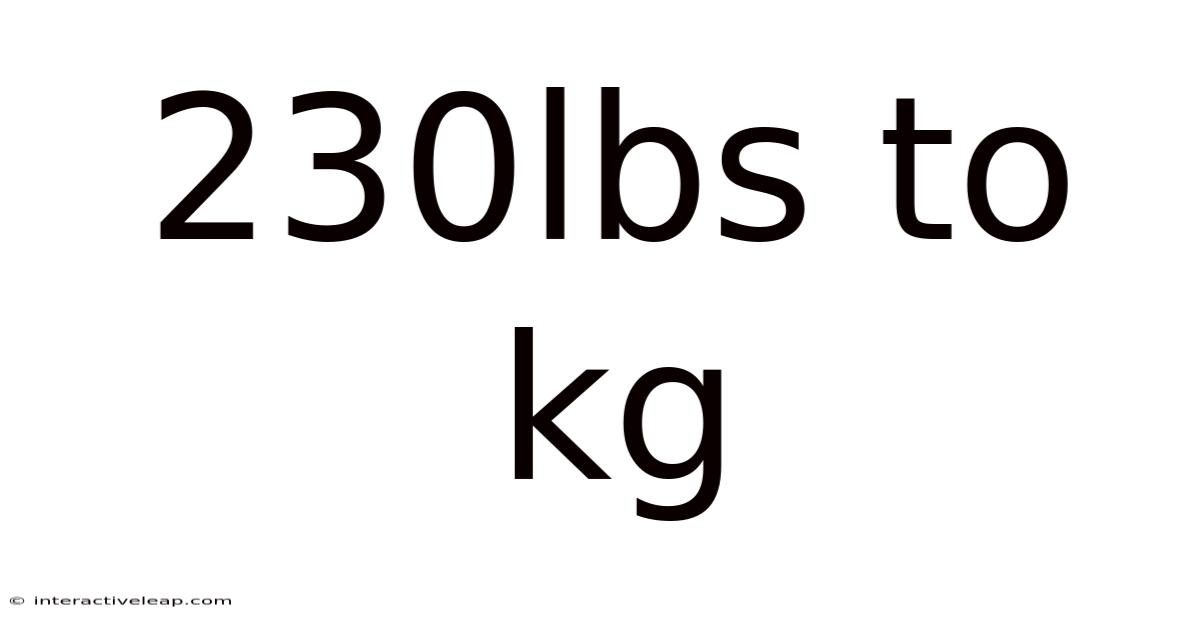 230lbs To Kg