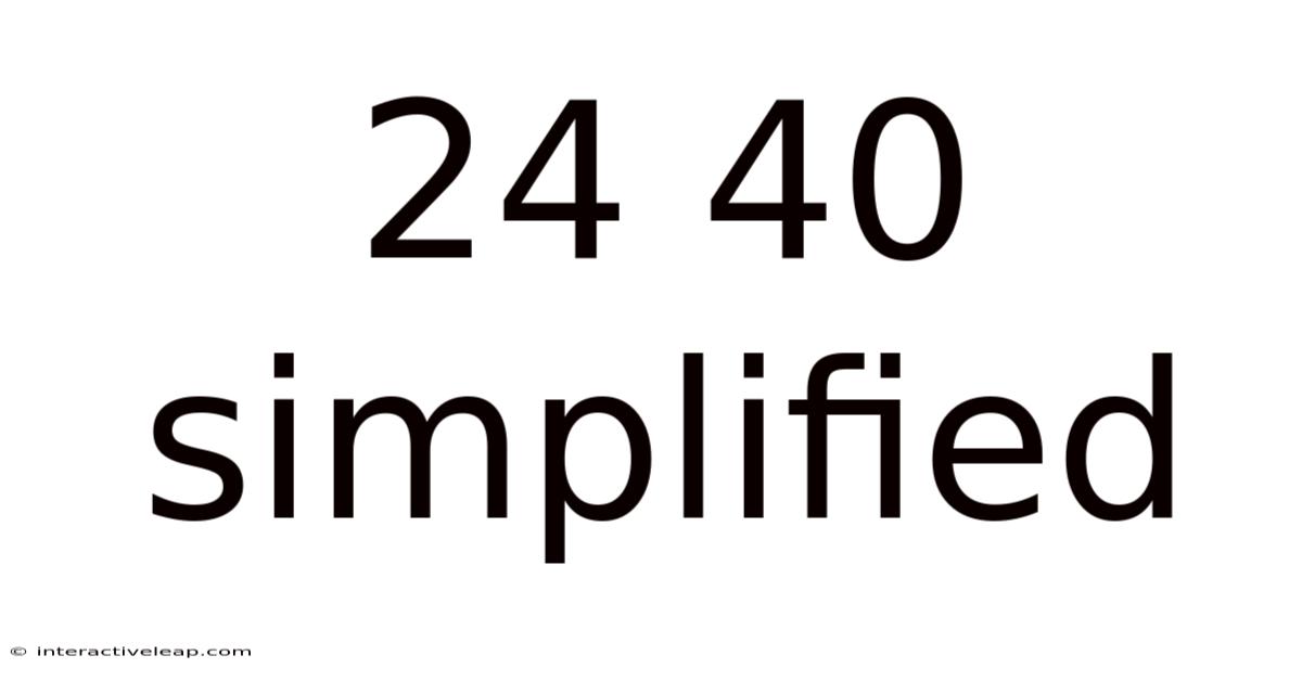 24 40 Simplified