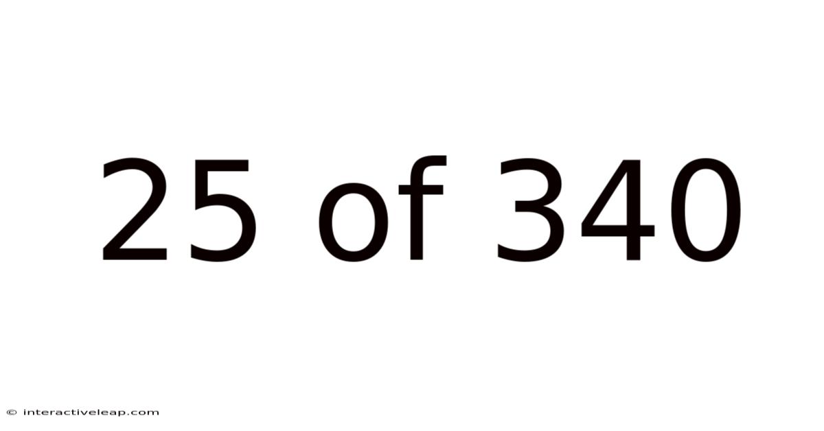 25 Of 340