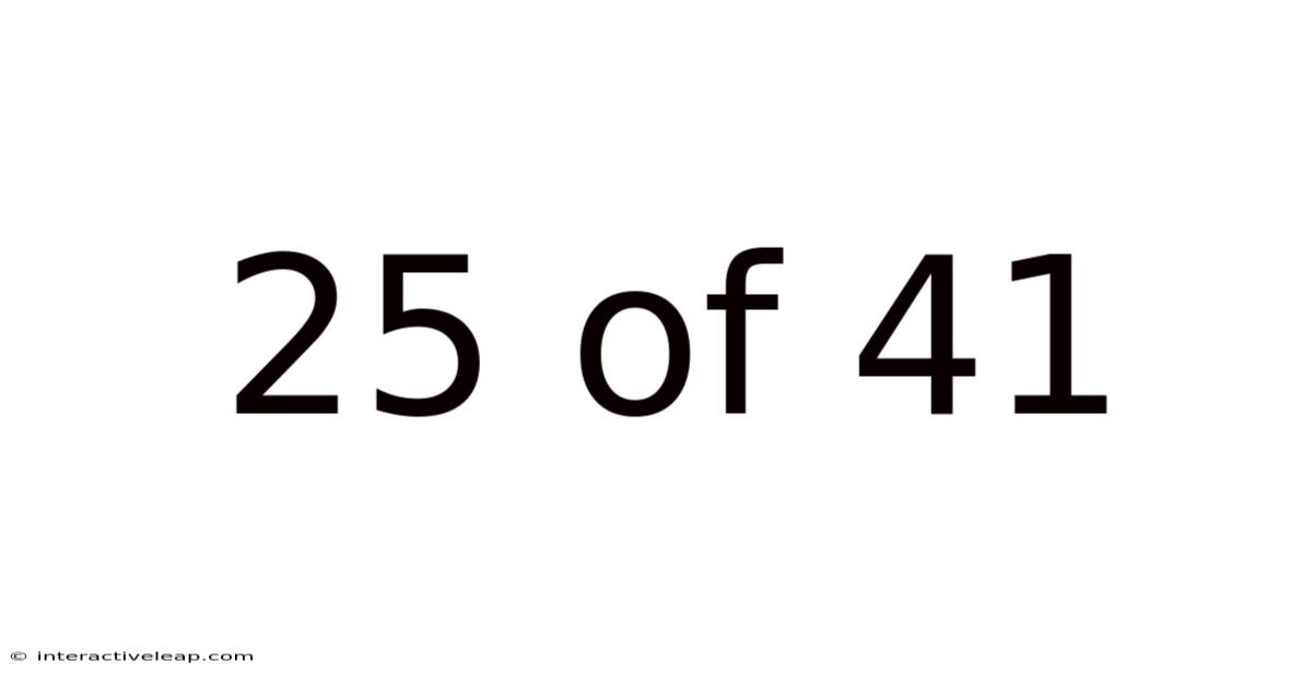 25 Of 41