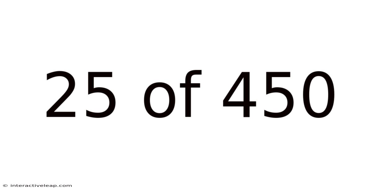 25 Of 450