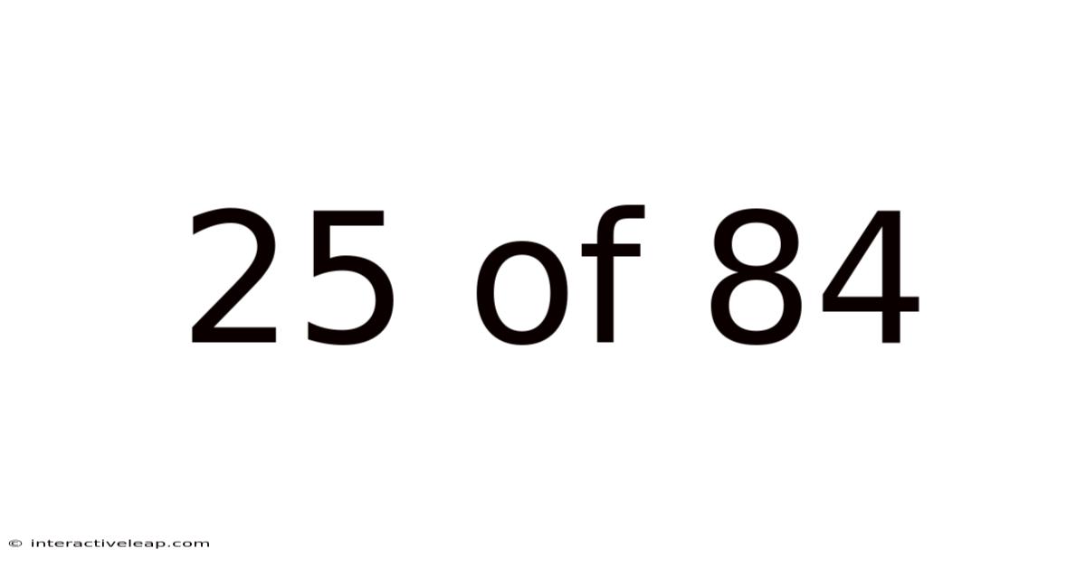 25 Of 84