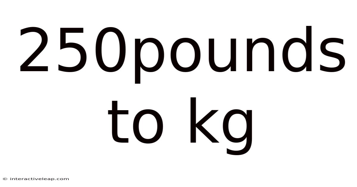 250pounds To Kg