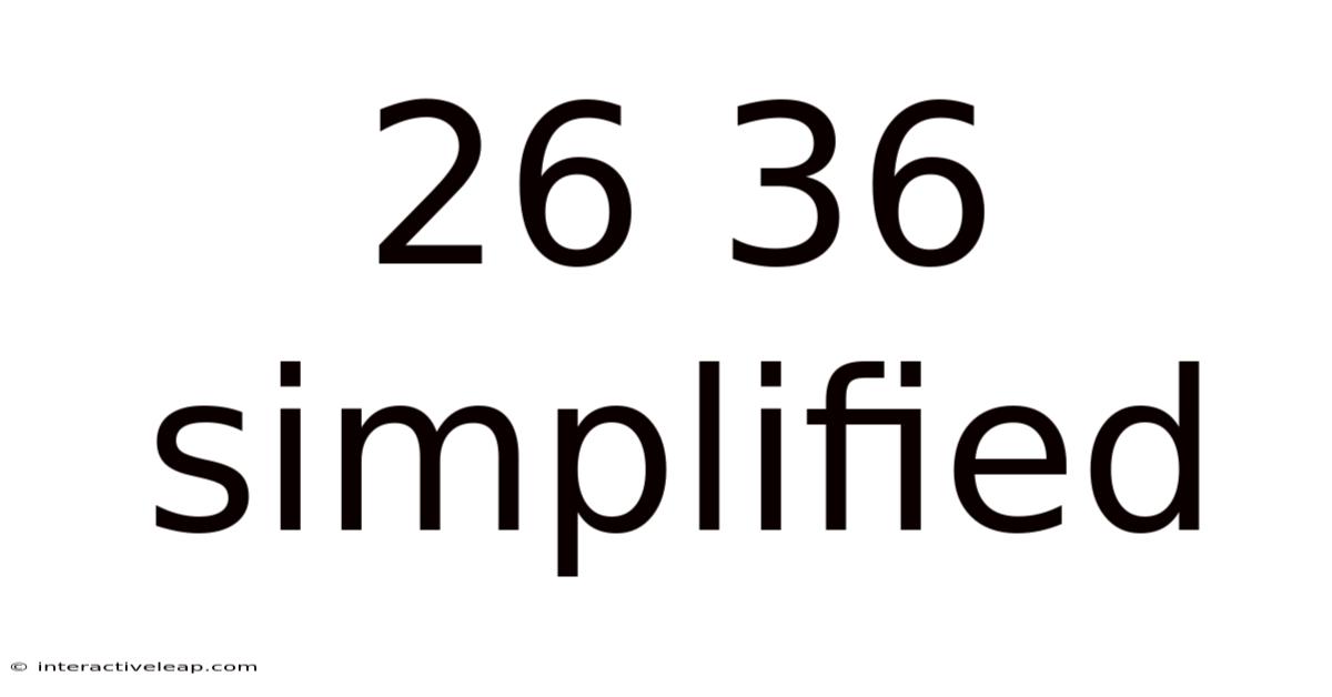 26 36 Simplified