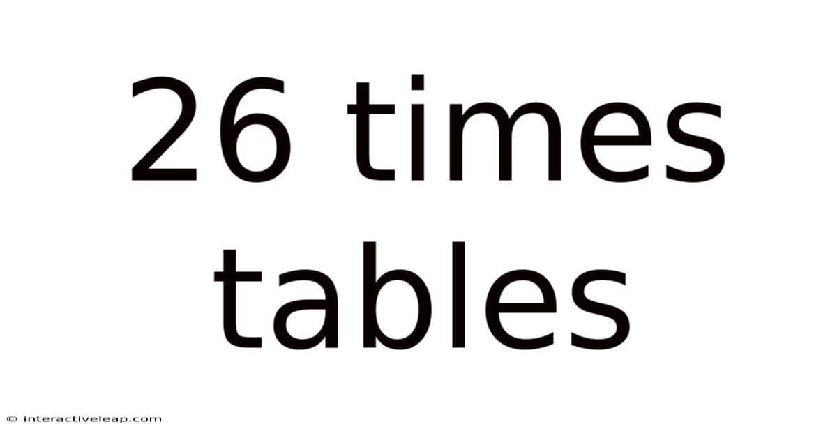 26 Times Tables