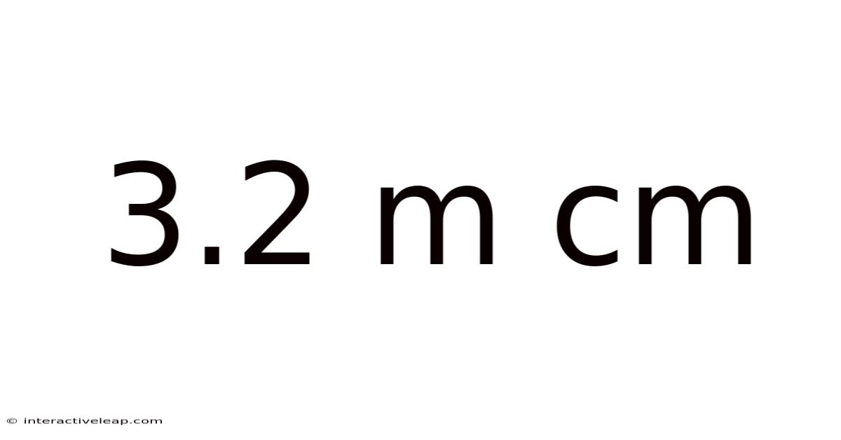 3.2 M Cm