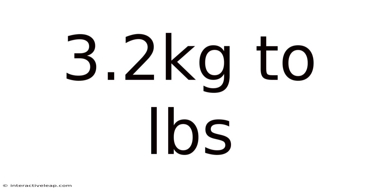 3.2kg To Lbs