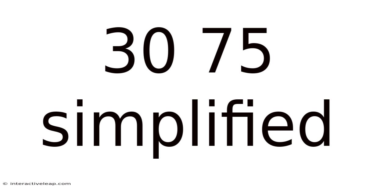 30 75 Simplified