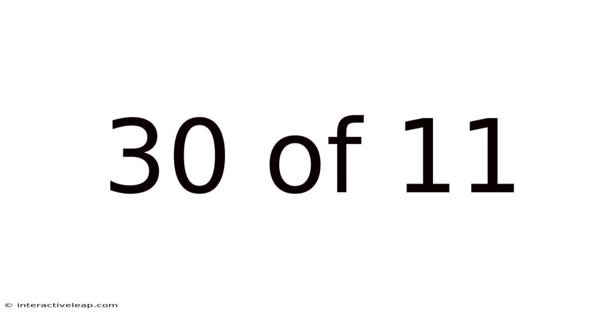 30 Of 11