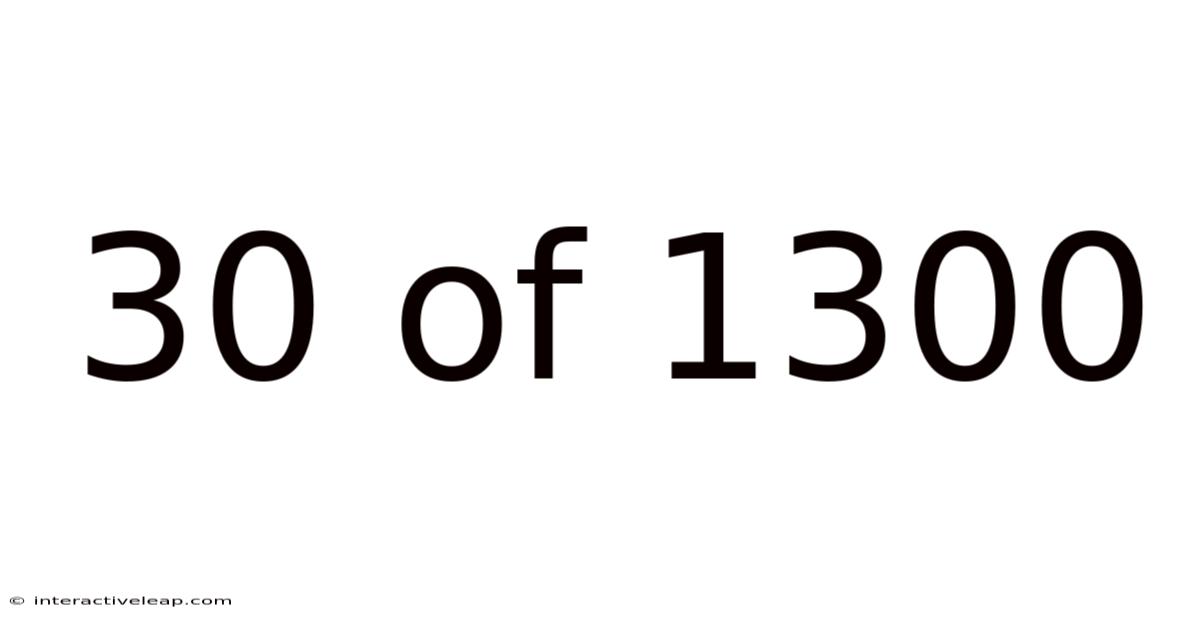 30 Of 1300