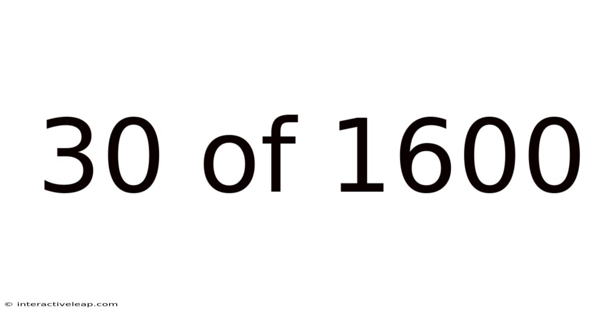 30 Of 1600