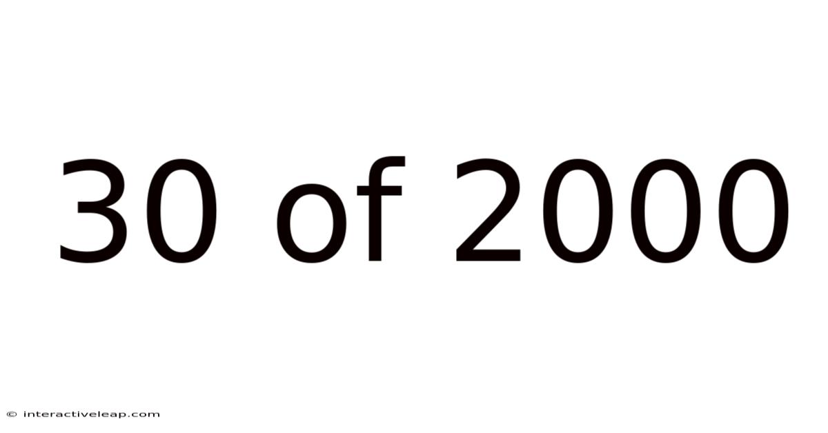 30 Of 2000